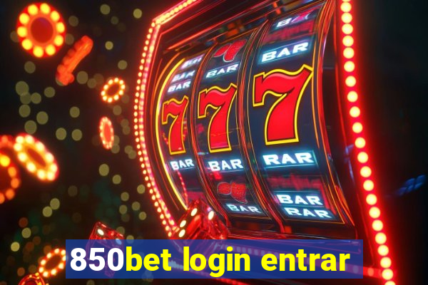 850bet login entrar